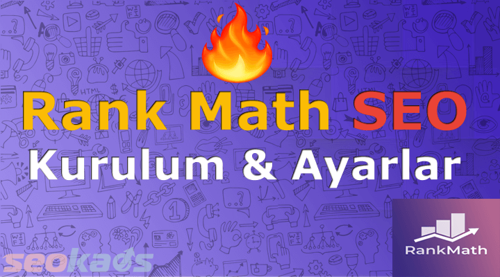 Rank Math SEO Kurulumu ve Ayarları